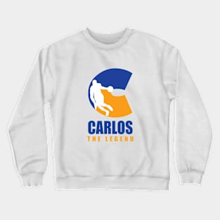 Carlos Custom Player Basketball Your Name The Legend Crewneck Sweatshirt